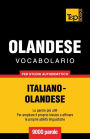 Vocabolario Italiano-Olandese per studio autodidattico - 9000 parole