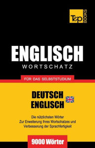 Title: Englisch Wortschatz (BR) fï¿½r das Selbststudium - 9000 Wï¿½rter, Author: Andrey Taranov