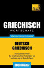 Griechischer Wortschatz fï¿½r das Selbststudium - 3000 Wï¿½rter
