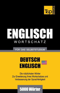 Title: Englischer Wortschatz (AM) fï¿½r das Selbststudium - 5000 Wï¿½rter, Author: Andrey Taranov
