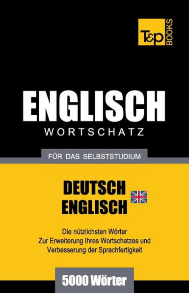 Englischer Wortschatz (BR) fï¿½r das Selbststudium - 5000 Wï¿½rter