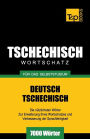 Tschechischer Wortschatz fï¿½r das Selbststudium - 7000 Wï¿½rter