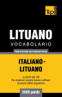 Vocabolario Italiano-Lituano per studio autodidattico - 5000 parole