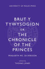 Brut y Tywysogion or The Chronicle of the Princes: Peniarth MS. 20 Version