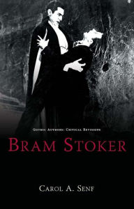 Title: Bram Stoker, Author: Carol A Senf