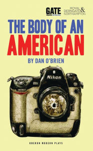 Title: The Body of an American, Author: Dan O'Brien
