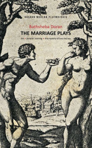 Title: Bathsheba Doran: The Marriage Plays: Kin; Parents Evening; The Mystery of Love and Sex, Author: Bathsheba Doran