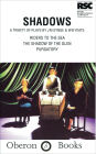 Shadows: A Trinity of Plays