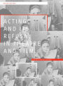 Acting and Its Refusal in Theatre and Film: The Devil Makes Believe