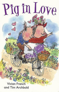 Title: Pig in Love, Author: Vivian French