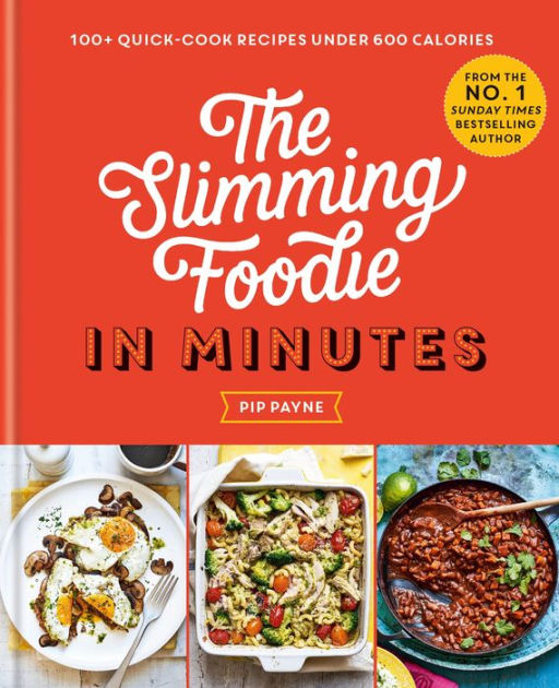 Barnes & Noble The Slimming Foodie: Every Day Meals Made Healthy