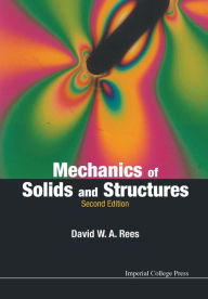 Title: Mechanics Of Solids And Structures (2nd Edition), Author: David W A Rees