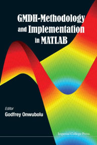 Title: Gmdh-methodology And Implementation In Matlab, Author: Godfrey C Onwubolu