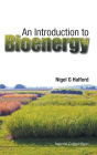 An Introduction To Bioenergy