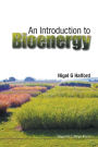 Introduction To Bioenergy, An
