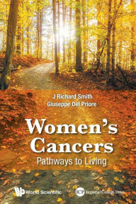 Title: Women's Cancers: Pathways To Living, Author: J Richard Smith