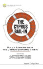 Cyprus Bail-in, The: Policy Lessons From The Cyprus Economic Crisis