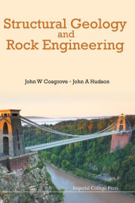 Title: Structural Geology And Rock Engineering, Author: John W Cosgrove