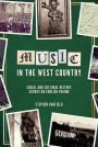 Music in the West Country: Social and Cultural History across an English Region