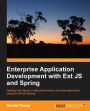Enterprise Application Development with ExtJS and Spring
