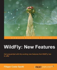 Title: WildFly: New Features, Author: Filippe Costa Spolti