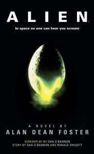 Title: Alien: The Official Movie Novelization, Author: Alan Dean Foster