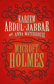 Title: Mycroft Holmes, Author: Kareem Abdul-Jabbar