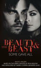 Beauty & the Beast: Some Gave All