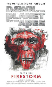 Dawn of the Planet of the Apes: Firestorm