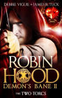 The Two Torcs: Robin Hood: Demon Bane 2
