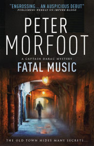 Title: Fatal Music (A Captain Darac Novel 2): A Captain Darac Novel 2, Author: Peter Morfoot