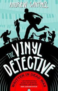 Title: Written in Dead Wax (Vinyl Detective Series #1), Author: Andrew Cartmel