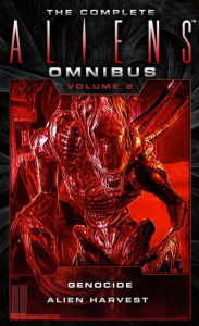 Title: The Complete Aliens Omnibus: Volume Two (Genocide, Alien Harvest), Author: David Bischoff