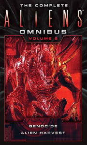 Title: The Complete Aliens Omnibus: Volume Two (Genocide, Alien Harvest), Author: David Bischoff