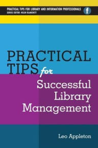 Title: Practical Tips for Successful Library Management, Author: Leo Appleton