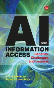 Title: AI and Information Access: Benefits, Challenges and Lessons, Author: G. G. Chowdhury
