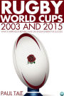Rugby World Cups - 2003 and 2015: What's happened in between and can England repeat the success?