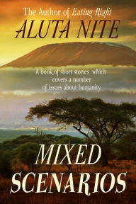 Title: Mixed Scenarios, Author: Aluta Nite