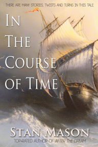 Title: In the Course of Time, Author: Stan Mason