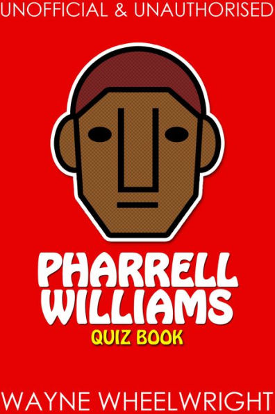 Pharrell Williams Quiz Book