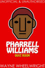 Pharrell Williams Quiz Book