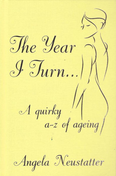 'The Year I Turn': A Quirky A-Z of Ageing