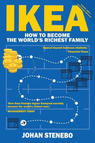 Title: Ikea: How to become the World's Richest Man, Author: Johan Stenbo