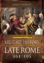 Military History of Late Rome 361-395