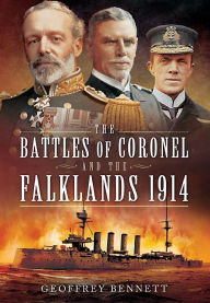 Title: The Battles of Coronel and the Falklands, 1914, Author: Geoffrey Bennett