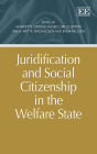 Juridification and Social Citizenship in the Welfare State