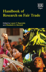 Title: Handbook of Research on Fair Trade, Author: Laura T. Raynolds