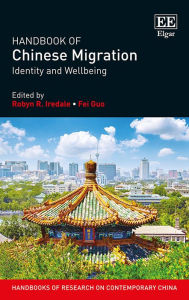 Title: Handbook of Chinese Migration: Identity and Wellbeing, Author: Robyn R. Iredale