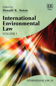 Title: International Environmental Law, Author: Donald K. Anton