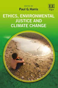 Title: Ethics, Environmental Justice and Climate Change, Author: Paul G. Harris